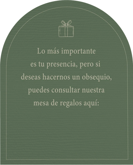 Lo más importante es tu presencia, pero si deseas hacernos un obsequio, puedes consultar nuestra mesa de regalos aquí.